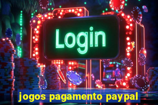 jogos pagamento paypal